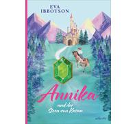 Eva Ibbotson Sabine Ludwig Annika und der Stern von Kazan (Relié)