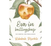Eva in ballingskap: Die herstel van vroulikheid