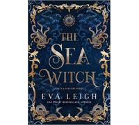 Eva Leigh The Sea Witch (Poche) Salt & Sorcery (PRESALE 2025-10-09)
