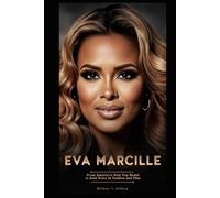 EVA MARCILLE: From America’s Next Top Model to Bold Voice in Fashion and Film