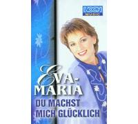 Eva-Maria - du Machst Mich Glücklich [Import]