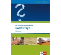 Eva-Maria Schli Die christliche Antwort auf die Gottesfrage: Themenheft (Poche)