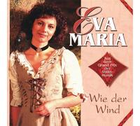 Eva-Maria - Wie der Wind [Import]