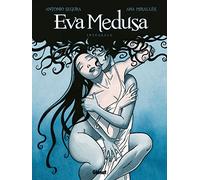 Eva Medusa - Intégrale - Nouvelle Édition