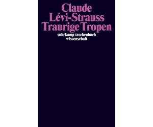 Eva Moldenhauer Claude Lévi-Strauss Traurige Tropen (Poche)