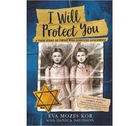 Eva Mozes Kor Danica Davidson I Will Protect You (Poche)