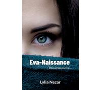 Eva-Naissance: Recueil de poèmes