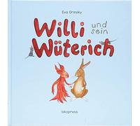 Eva Orinsky Willi und sein Wüterich (Relié)