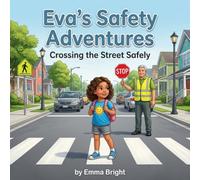 Eva’s Safety Adventures: Crossing the Street Safely