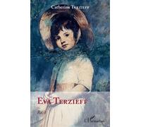Eva Terzieff - Catherine Terzieff - L'harmattan - broché - Roman