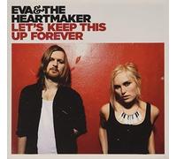 Eva & the Heartmaker - Let's Keep This Up Forever [Import]