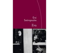 Eva Traduit du grec par Marie-Madeleine Rigopoulos - Ersi Sotiropoulos - Stock - broché - Roman