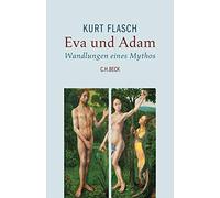 Eva und Adam – Wandlungen eines Mythos – C. H. Beck
