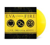 Eva Under Fire - Love, Drugs, & Misery