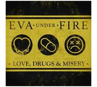 Eva Under Fire – Love, Drugs & Misery – CD – Neuf – Sony Music
