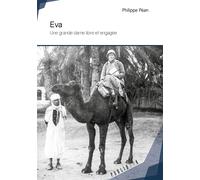 Eva Une grande dame libre et engagée - Philippe Péan - Publibook - broché - Biographie
