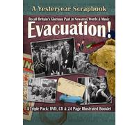 Evacuation!: A Yesteryear Scrapbook