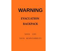 Evacuation Backpack Manual: Principles, Decision-Making, and Structured Evacuation in Crisis and Conflict Situations