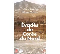 Evadés de Corée Du Nord : Témoignages