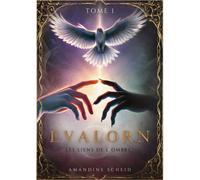 Evalorn Tome 1 : Les Liens De L'ombre