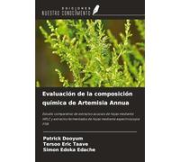 Evaluación de la composición química de Artemisia Annua: Estudio comparativo de extractos acuosos de hojas mediante HPLC y extractos fermentados de hojas mediante espectroscopia FTIR