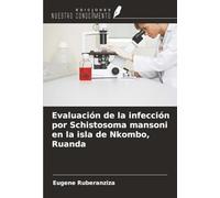 Evaluación de la infección por Schistosoma mansoni en la isla de Nkombo, Ruanda