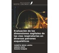 Evaluación de las dimensiones sagitales de las vías respiratorias en diversos patrones esqueléticos