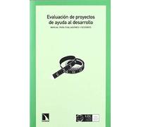 Evaluación De Proyectos De Ayuda Al Desarrollo : Manual Para