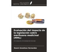 Evaluación del impacto de la legislación sobre marihuana medicinal (MML): en la tasa de criminalidad de Colorado