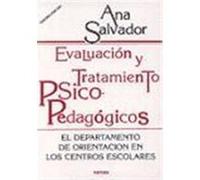 EVALUACIÓN Y TRATAMIENTO PSICOPEDAGÓGICOS. El Departamento de Orientación en los Centros Escolares