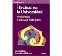 EVALUAR EN LA UNIVERSIDAD. Problemas y nuevos enfoques