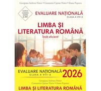 Evaluare Nationala 2026. Limba si literatura romana - Clasa 8 - Georgiana Andreea Nistor, Constantin Ciprian Nistor, Ileana Popescu
