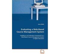 Evaluating A Web-Based Course Management System: Usability As An Evaluation Framework For A Web-Based Course Management System In Higher Education