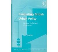 Evaluating British Urban Policy, Urban and Regional Planning and Development Series Suet Ying Ho (Auteur)