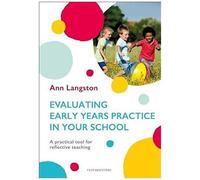 Evaluating Early Years Practice In Your School