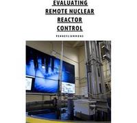 Evaluating Remote Nuclear Reactor Control - Penney J. Simons - Nuzhath Publisher - Livre en Anglais Penney J. SimonsPenney J. Simons (Auteur)