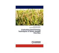Evaluating Seed Priming Techniques In Direct Seeded Fine Rice