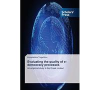 Evaluating The Quality Of E-Democracy Processes