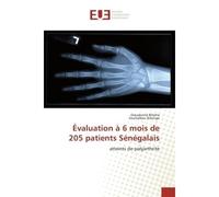 Evaluation A 6 mois de 205 patients Senegalais Atteints de polyarthrite - Dieudonné Bihehe - Universitaires Europeennes - broché - Etude