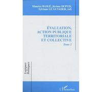 Evaluation, Action Publique Territoriale Et Collectivites - Tome 2