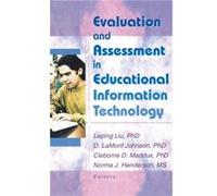 Evaluation and Assessment in Educational Information Technology by Norma Henderson