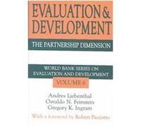 Evaluation and Development, World Bank Series on Evaluation and Development, V. 6 Andres Liebenthal (Auteur)