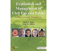 Evaluation And Management Of Cleft Lip And Palate: A Development Perspective