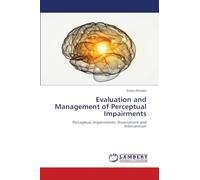 Evaluation and Management of Perceptual Impairments: Perceptual Impairments: Assessment and Intervention