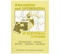 Evaluation And Optimization Of Electoral Systems