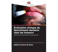 Évaluation clinique du blanchiment dentaire chez les fumeurs