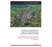 Évaluation Comparative des Impacts Environnementaux des Projets Urbains Durables: Cas des Projets Cités Voûtes (Ganpèla) et Initiative de la Fédération Sénégalaise des Habitants