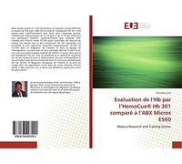 Evaluation de l’Hb par l’HemoCue® Hb 301 comparé à l’ABX Micros ES60: Malaria Research and Training Center
