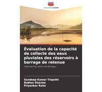 Évaluation de la capacité de collecte des eaux pluviales des réservoirs à barrage de retenue