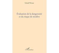 Évaluation de la dangerosité et du risque de récidive – L'Harmattan